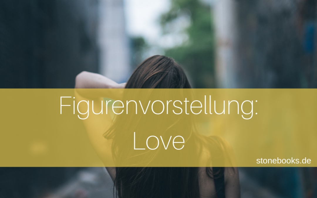 Figurenvorstellung Love